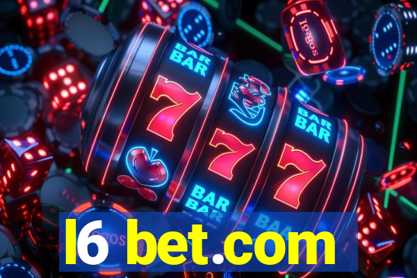 l6 bet.com